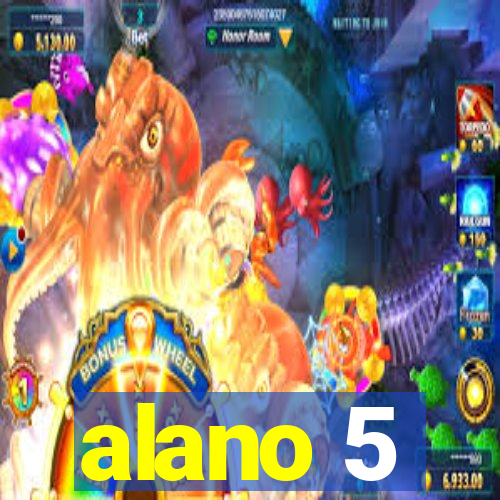 alano 5